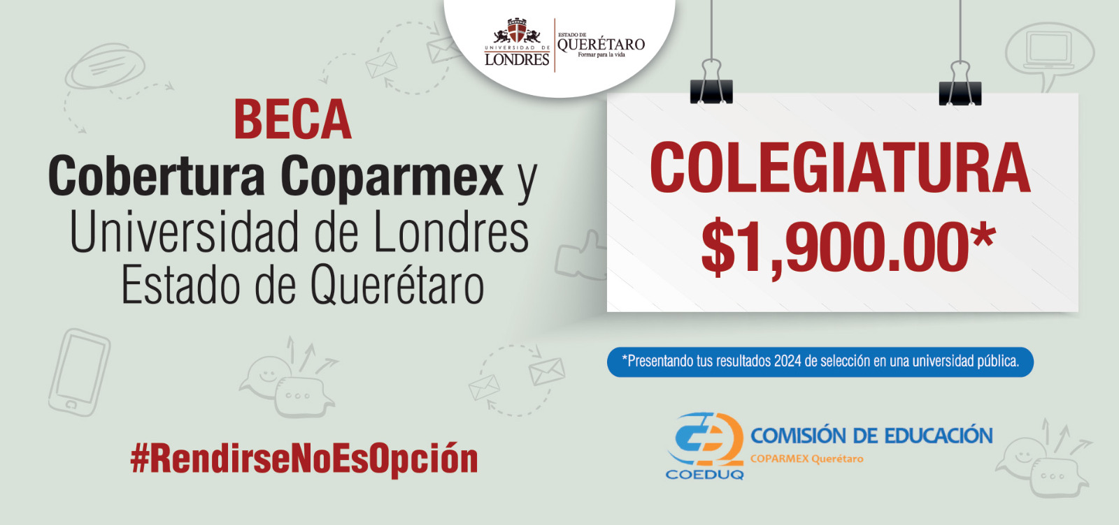Beca Cobertura Coparmex y Universidad de Londres Estado de Querétaro. Colegiatura $1,900.00.